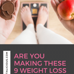 Are you making these 9 weight loss mistakes? Weight loss is more than calories and exercise. Eating for your hormones, making too many changes and more!