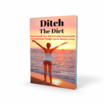 Ditch The Diet