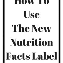 Find out how to read the new nutrition facts label on food approved by the FDA in May 2016.