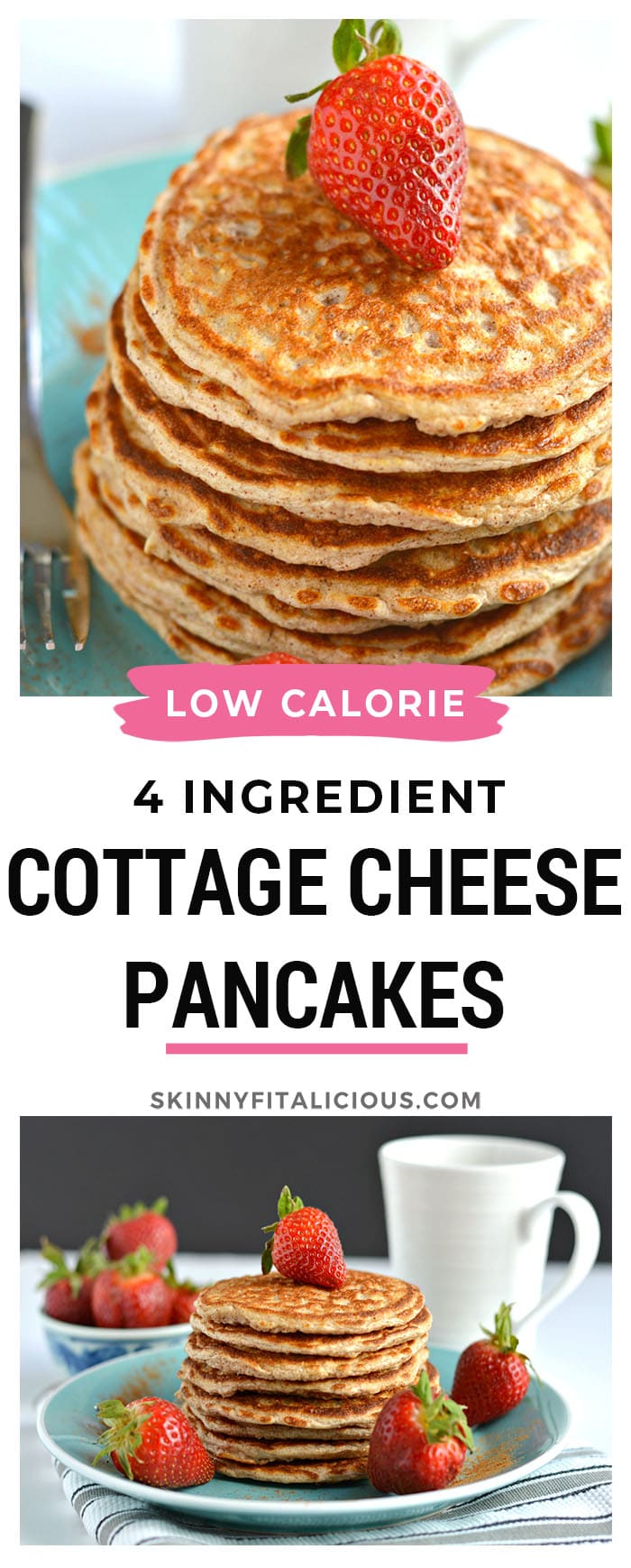 Cottage Cheese Pancakes made with four healthy ingredients and crazy delicious. They're low calorie, gluten free and super simple to make. These protein pancakes are soon to be your new everyday breakfast favorite! Gluten Free + Low Calorie