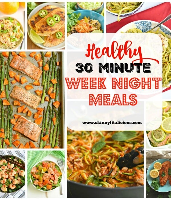 Healthy 30 Minute Week Night Meals