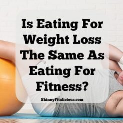 Is Eating For Weight Loss The Same As Eating For Fitness? With the amount of conflicting information today, I'm sure the average person would answer yes not realizing eating for weight loss is different from eating for fitness.
