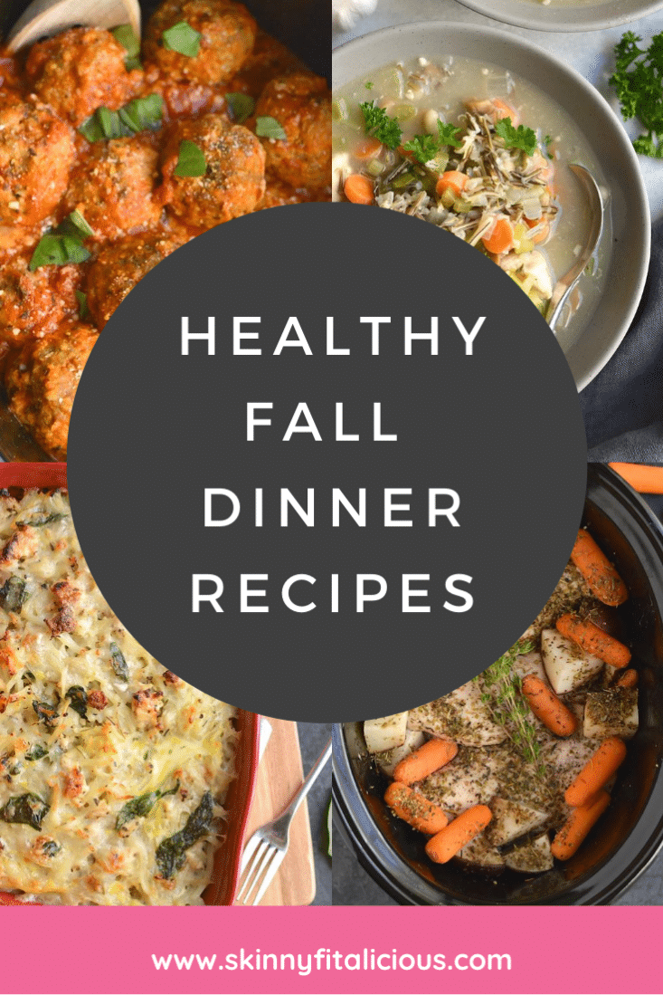 These Healthy Fall Dinner Recipes are comforting, easy, nutritious and low calorie favorites your family will enjoy!