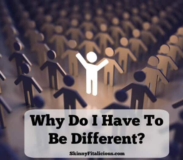 My whole life I've always asked myself "Why do I have to be different? Why can't I just be like everyone else?"