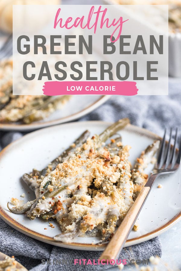 Healthy Green Bean Casserole made low calorie, gluten free and lower carb from scratch, without processed ingredients in under 30 minutes! 