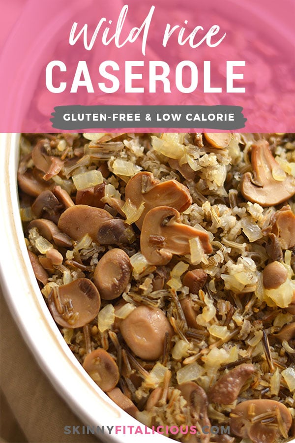 This Classic & Healthy Wild Rice Casserole is made with mushrooms & onions. A hearty vegetarian or side dish that's easy to make & guaranteed to please a crowd. Gluten Free + Low Calorie + Vegan