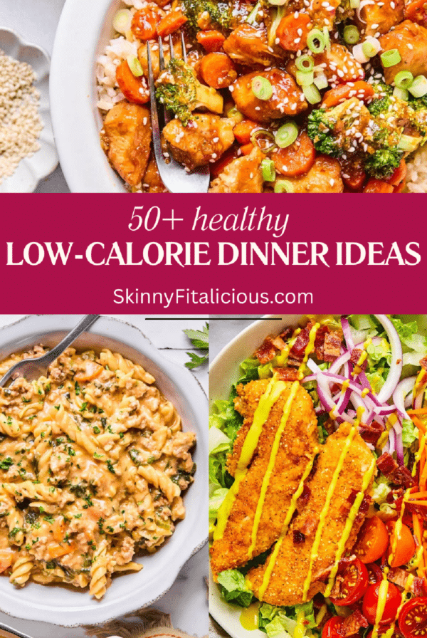 50+ low-calorie dinner ideas that are healthy roundup with three meals shown on the cover.