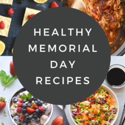 These Healthy Memorial Day Recipes are low calorie, gluten free and family approved! Appetizers, sides, mains and desserts included.