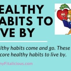 Over the years, I've built many healthy habits. While some have come and gone as I'm living beyond the scale, these are the healthy habits I live by. 