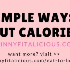 These are 5 simple ways to cut calories every day without ever counting them. Over time, these simple habits can lead to effective weight loss.