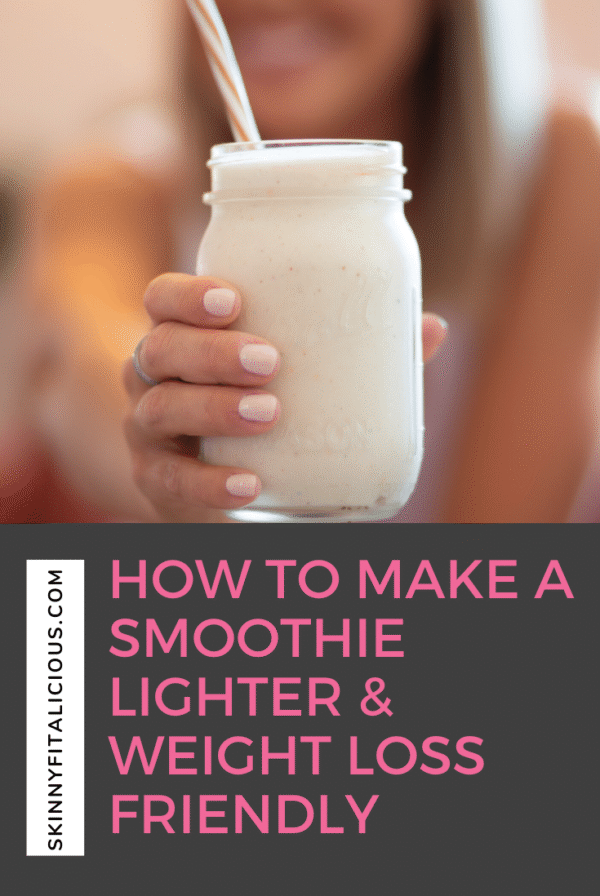 If weight loss is your goal, a smoothie sabotaging your weight loss is likely if you're not watching the ingredients. Here's how to lighten up a smoothie!