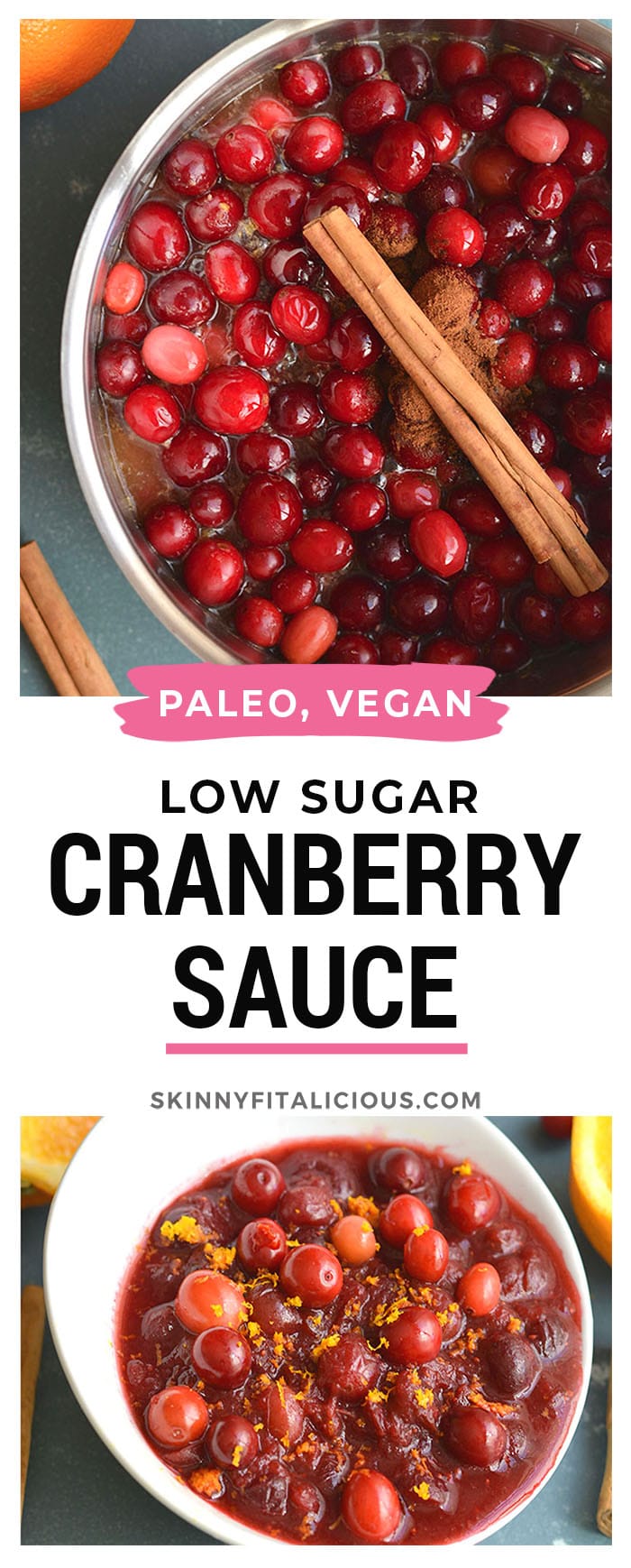 Homemade Sugar Free Cranberry Sauce naturally sweetened with oranges and spices. Easy, warm, filling! Gluten Free + Paleo + Vegan + Low Calorie