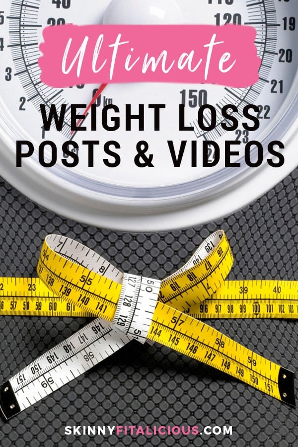 The Ultimate Weight Loss Posts & Videos Roundup! All the resources you need to kick start weight loss & eat healthy for beginners or advanced dieters! 