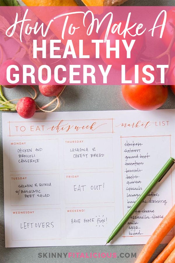 There is no right or wrong way to making a healthy grocery shopping list, but there are definitely a few ways you can stay organized.