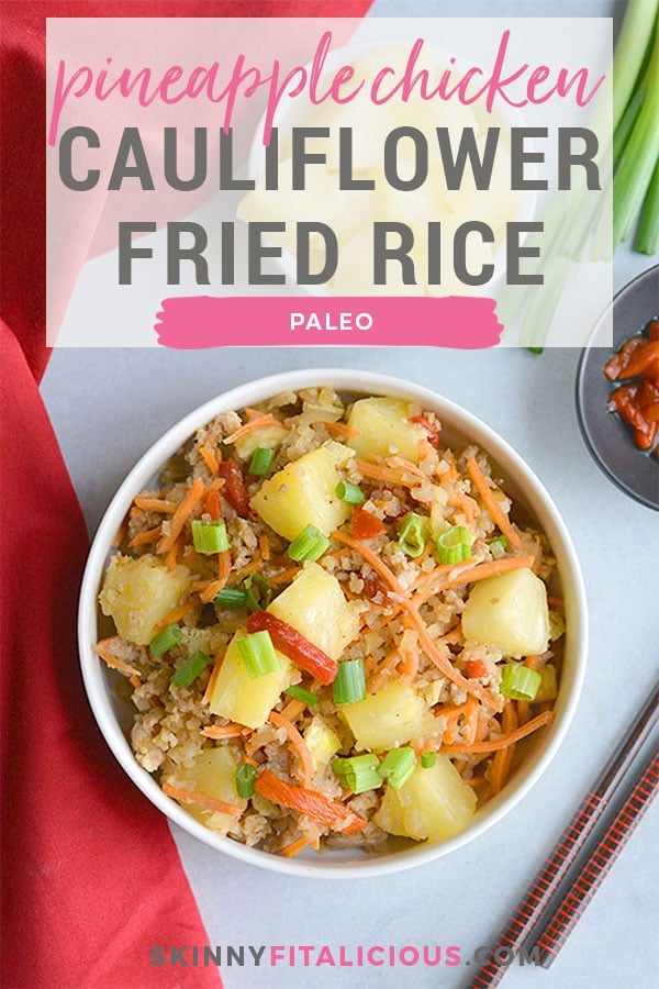 Pineapple Chicken Cauliflower Fried Rice! A simple to make meal packed with delicious flavors the whole family will love. Whole30 compliant, Paleo and incredibly filling! Whole30, Paleo, Gluten Free