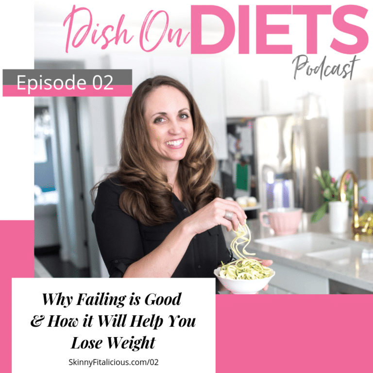 In this podcast episode, I explain Why You're Not A Failure when you trying to lose weight and why failing will help you reach your weight loss goals.