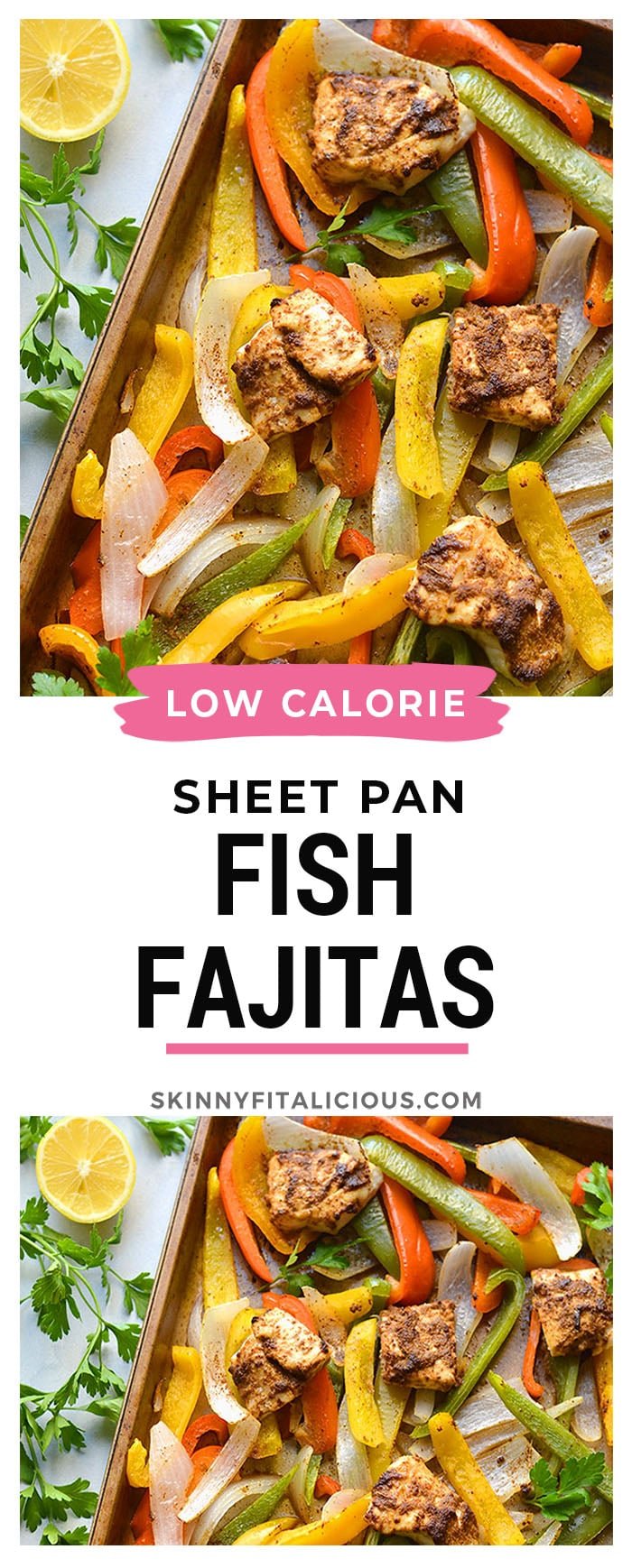Healthy Sheet Pan Fish Fajitas! This dinner recipe is made in under 30 minutes with veggies and seasoned fish! An easy, healthy weeknight meal that's perfect for feeding a crowd or one. Paleo + Gluten Free + Low Calorie + Low Carb