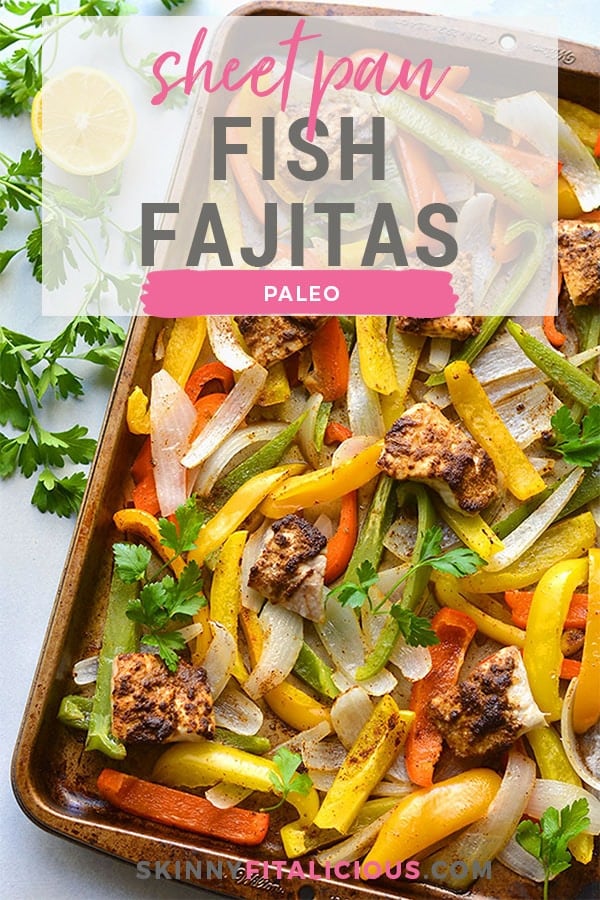 Healthy Sheet Pan Fish Fajitas! This dinner recipe is made in under 30 minutes with veggies and seasoned fish! An easy, healthy weeknight meal that's perfect for feeding a crowd or one. Paleo + Gluten Free + Low Calorie + Low Carb