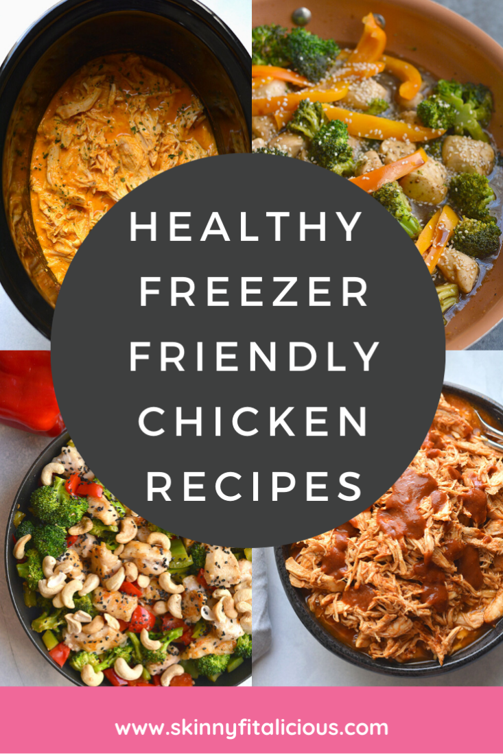 Healthy Freezer Friendly Chicken Recipes - Skinny Fitalicious®