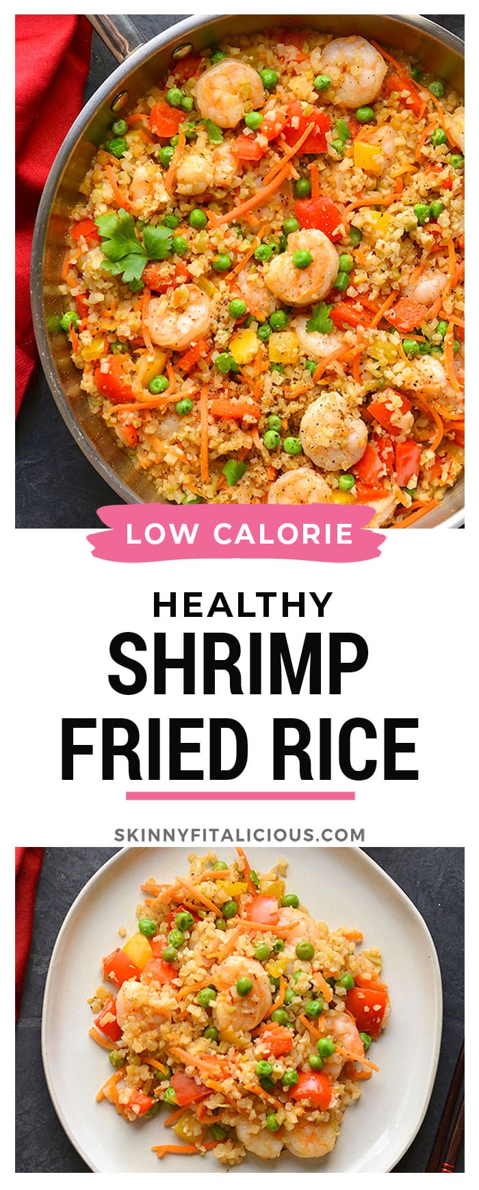 Healthy Shrimp Fried Rice is a veggie packed meal made low carb, low calorie and gluten free. A nutritious and filling meal that's family approved.