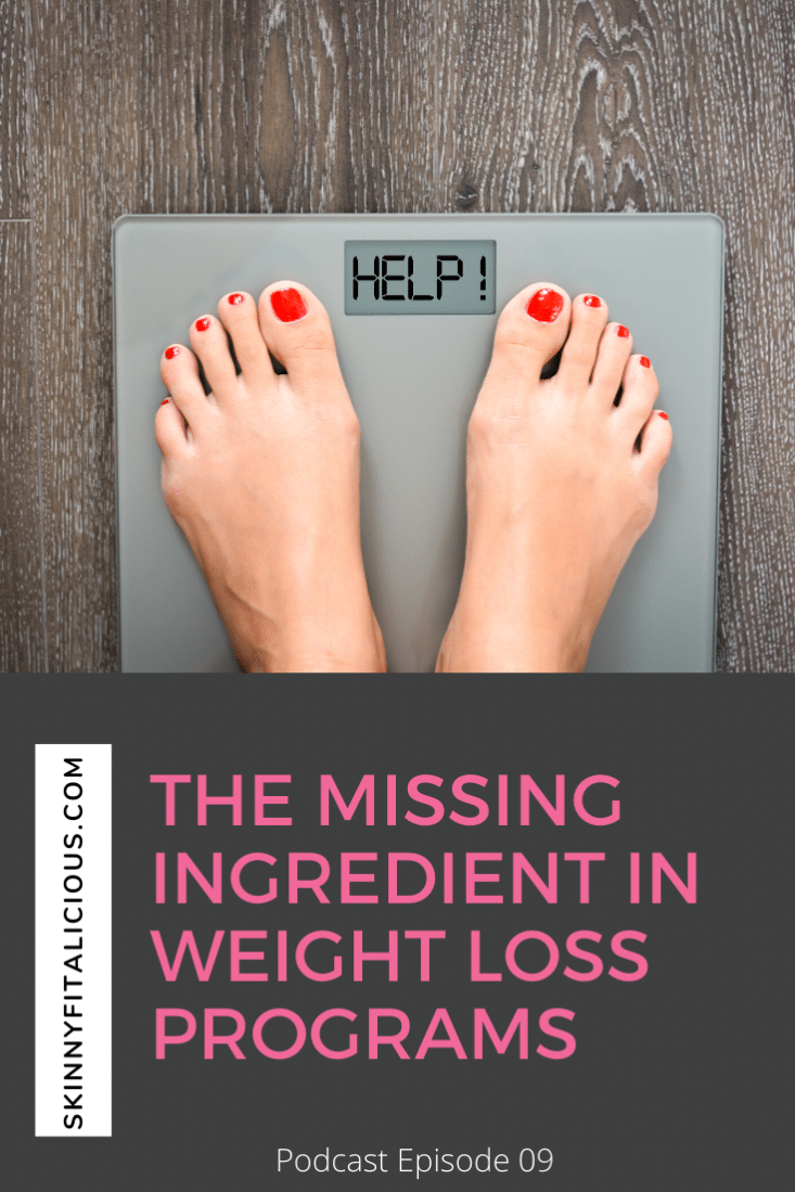 In this Dish on Diets Podcast episode, hear the missing ingredient in weight loss programs for women and why it is the key to successful lasting fat loss.