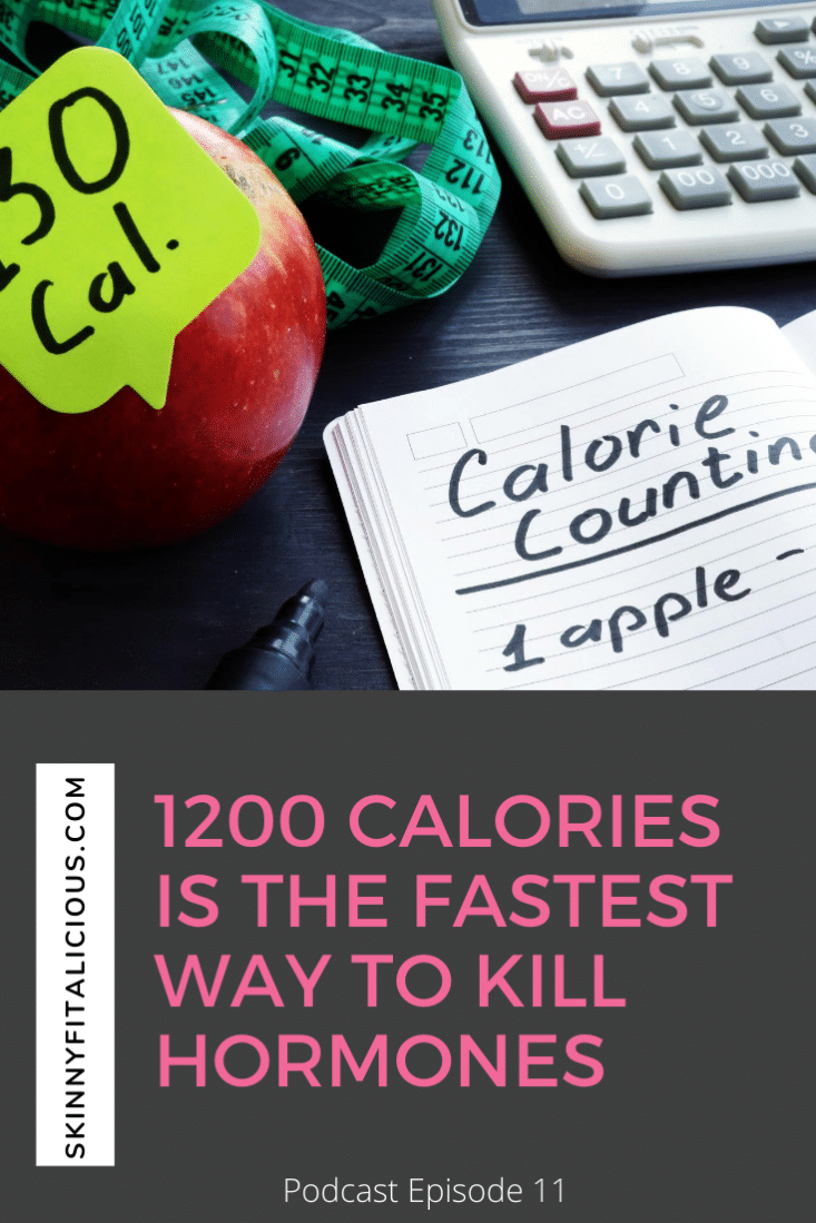 This Dish on Diets Podcast episode explains how 1200 calories is the fastest way to kill hormones for women and why extreme low calorie dieting is dangerous.