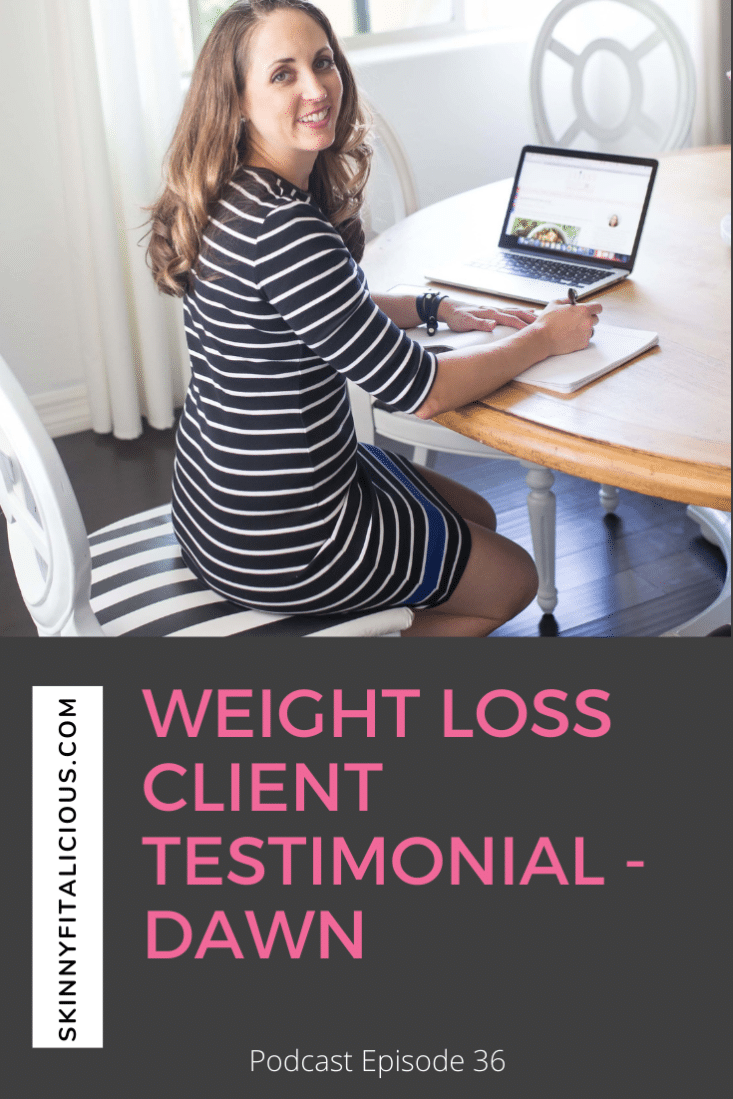 In this podcast episode, Dawn a weight loss client shares her experience losing weight after 35 and advice to other women trying to lose weight forever.