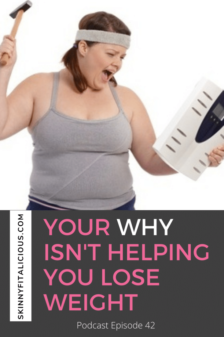 Wondering why you WHY isn't helping you lose weight? You want to lose weight, but feel unmotivated. Here's why your WHY isn't working.