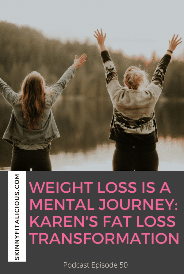 Weight loss is a mental journey. Karen shares her weight loss transformation at 62 and how she created a sustainable life.