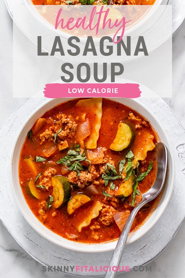 Healthy Lasagna Soup recipe is packed with protein, vegetables and fiber for a delicious and flavorful low calorie and gluten free pasta soup.