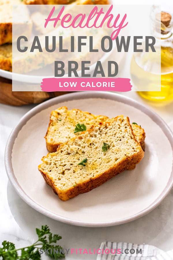 Healthy Cauliflower Bread is low carb, high protein, gluten free and low calorie. 