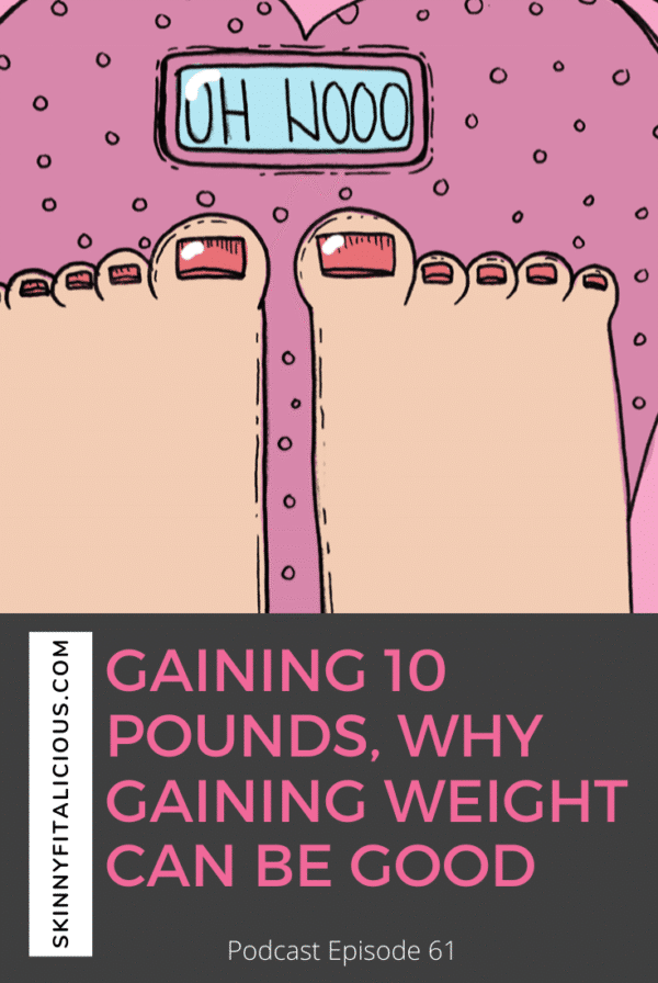 Many women are scared of gaining weight. Andrea gained 10 pounds, but not 10 pounds of fat. Hear why gaining weight was good for Andrea!