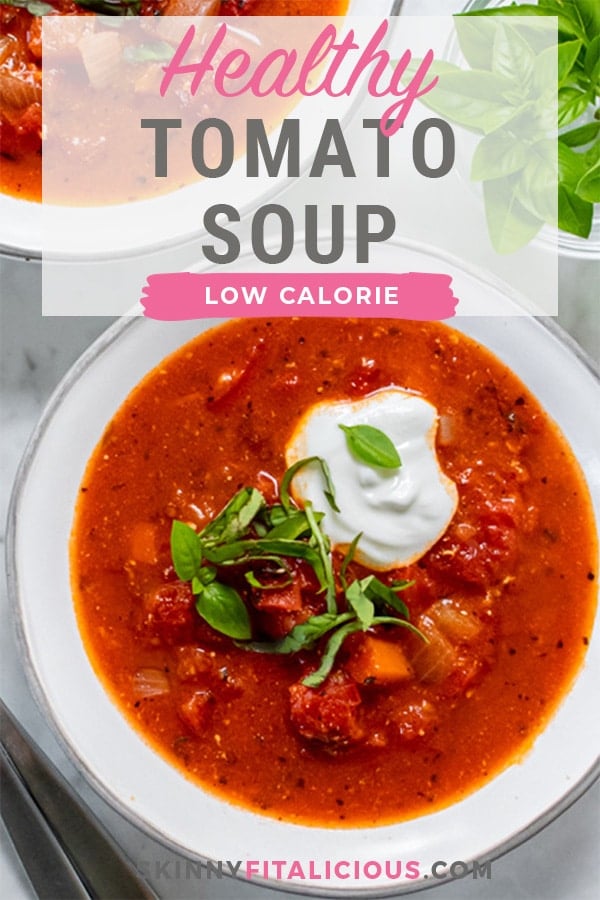 Low Calorie Tomato Soup made creamy with with a burst of protein in the instant pot or slow cooker. A healthy and simple homemade soup recipe that's made better for you!