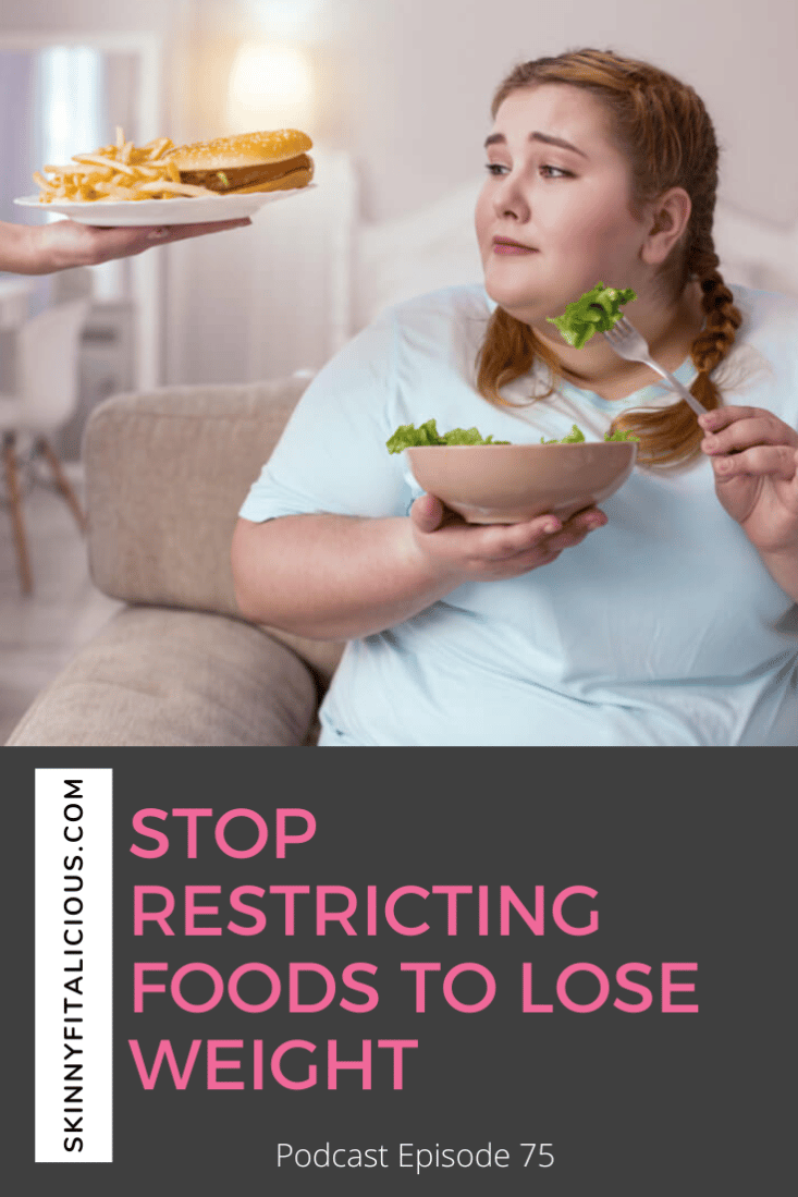 Cutting out carbs and sugar and overeating? You have to stop restricting to lose weight and learn to eat all foods you enjoy in moderation!