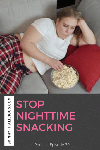 Stop Nighttime Snacking! Discover the two little-known reasons why women over 35 snack too much at night and overeat at night.