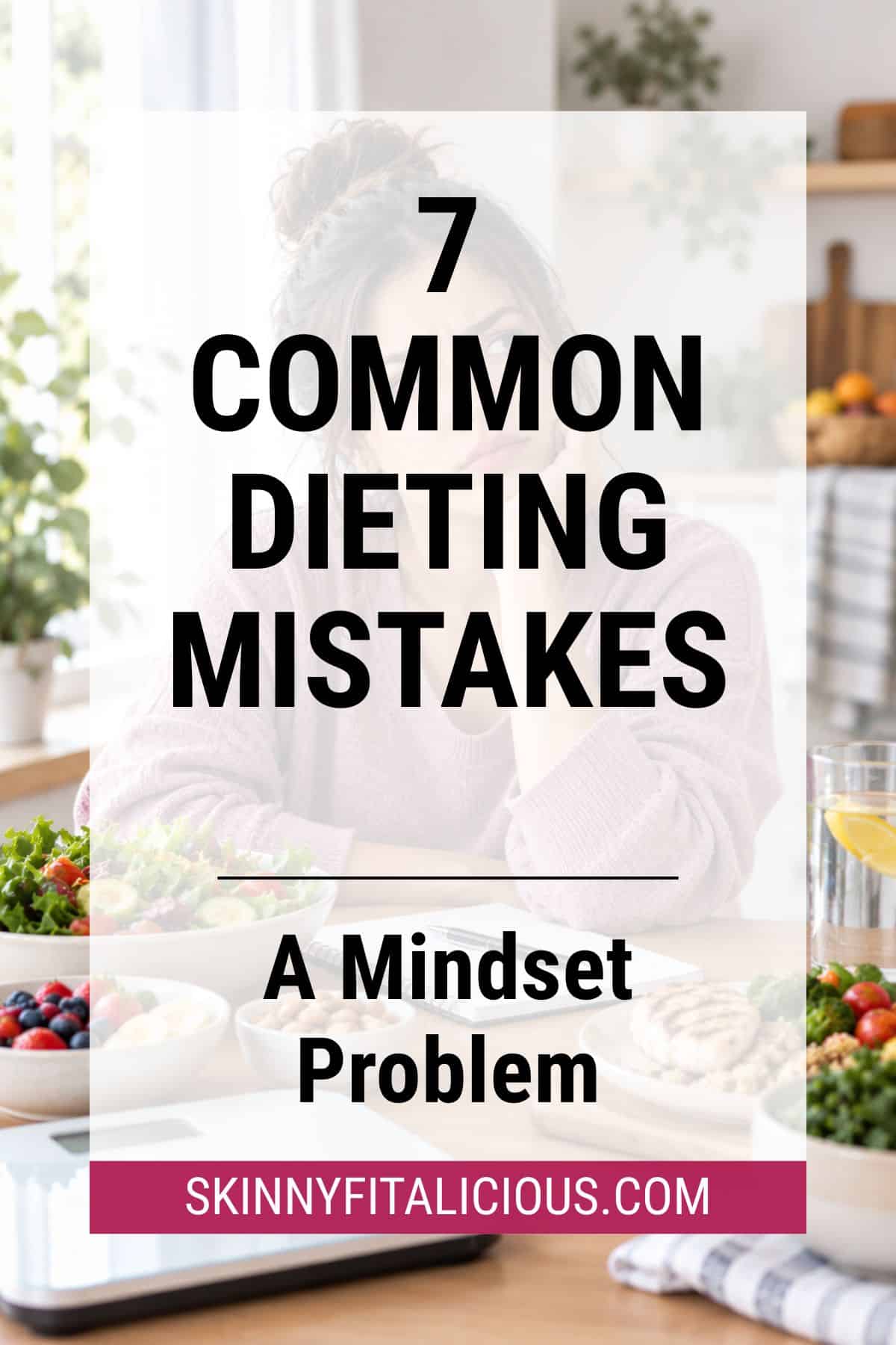 featured of common dieting mistakes with a background of a woman