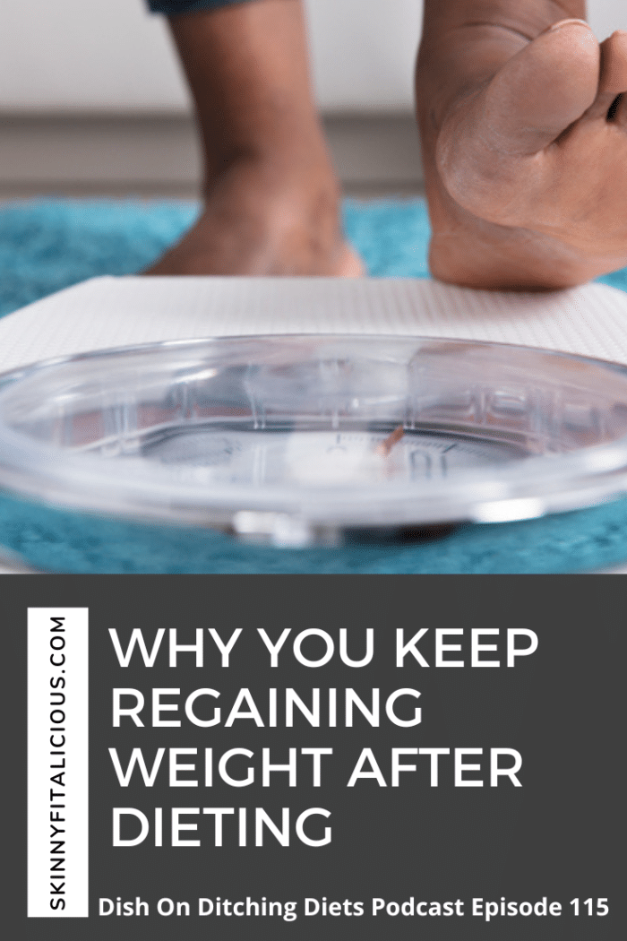 Why You Keep Regaining Weight After Dieting - Skinny Fitalicious®