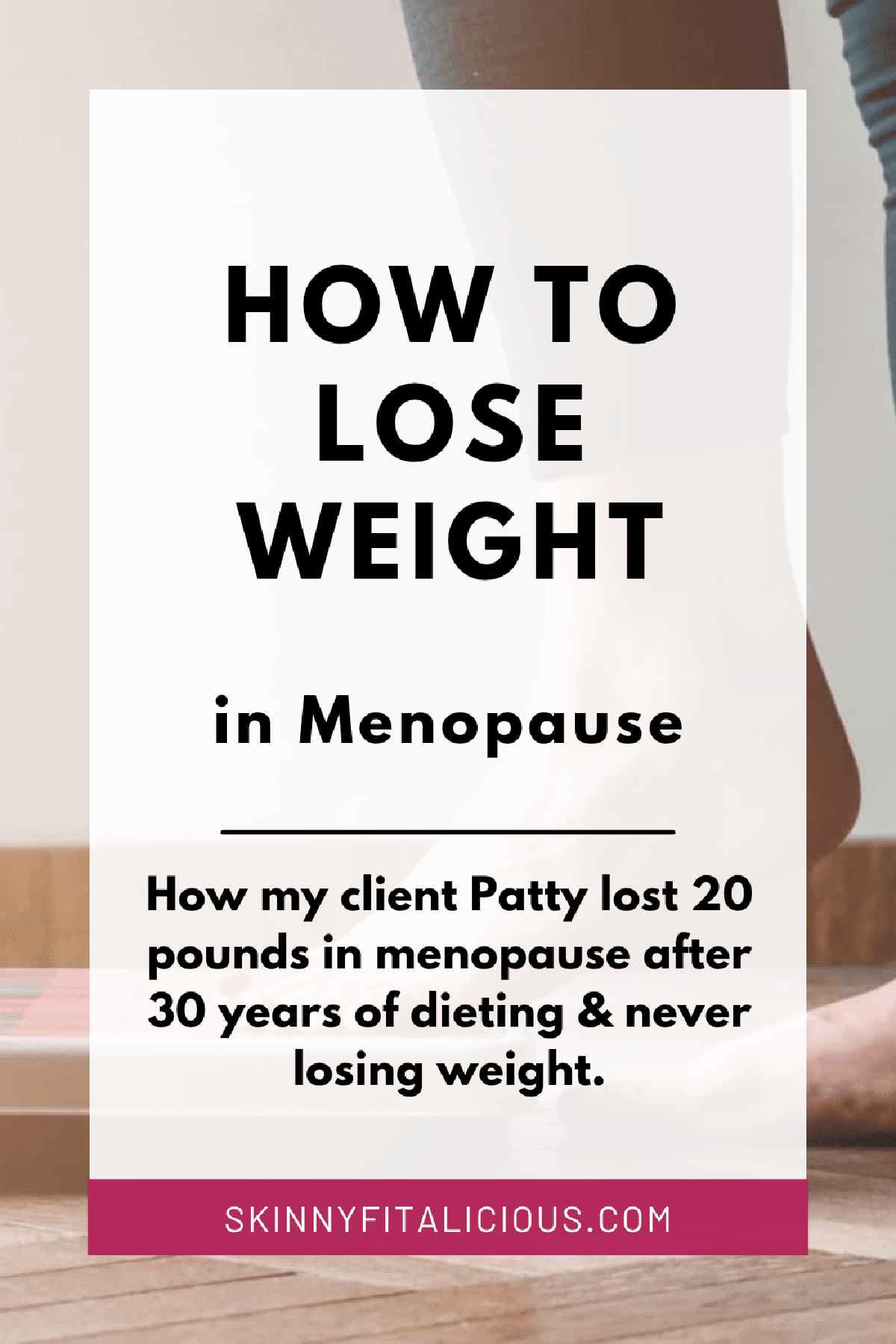 picture that says how to lose weight in menopause.