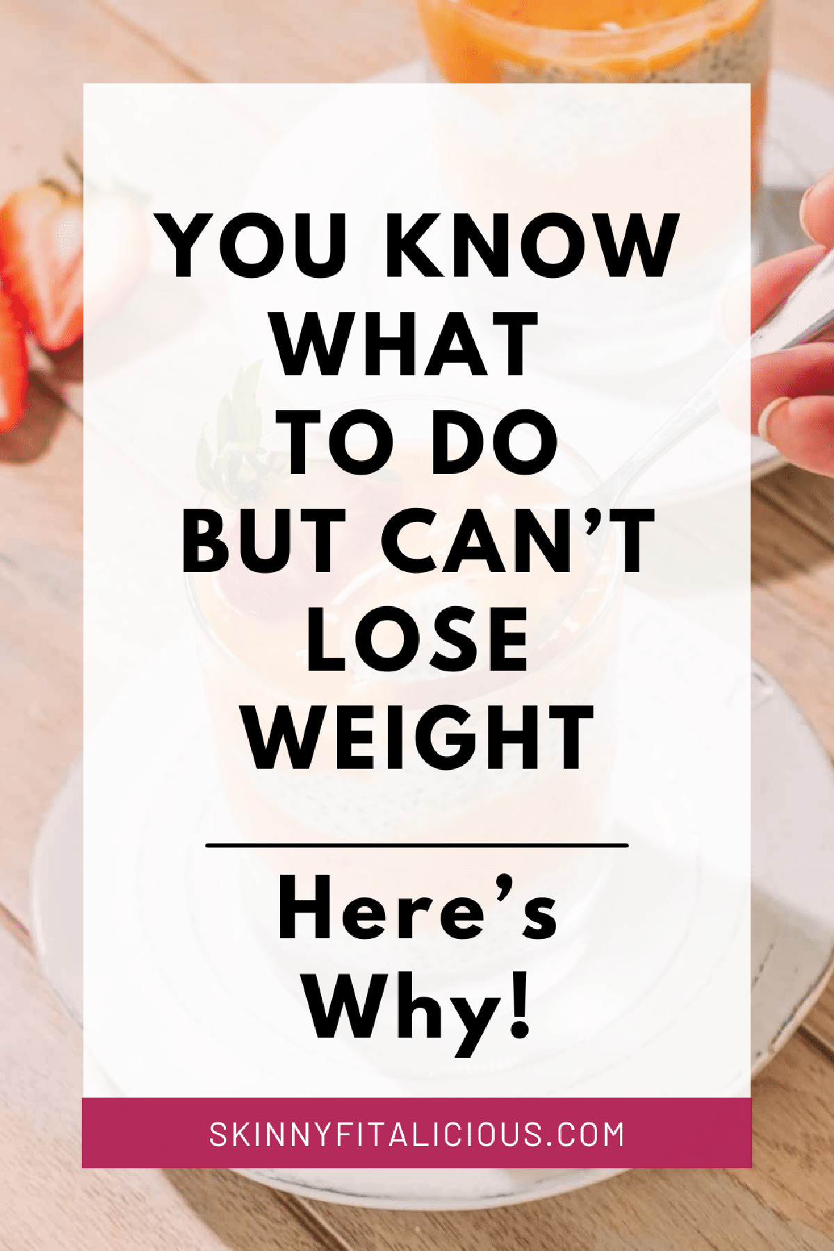photo that says you know what to do but can't lose weight here's why.